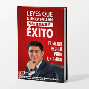 LEYES QUE NUNCA FALLAN PARA ALCANZAR EL ÉXITO